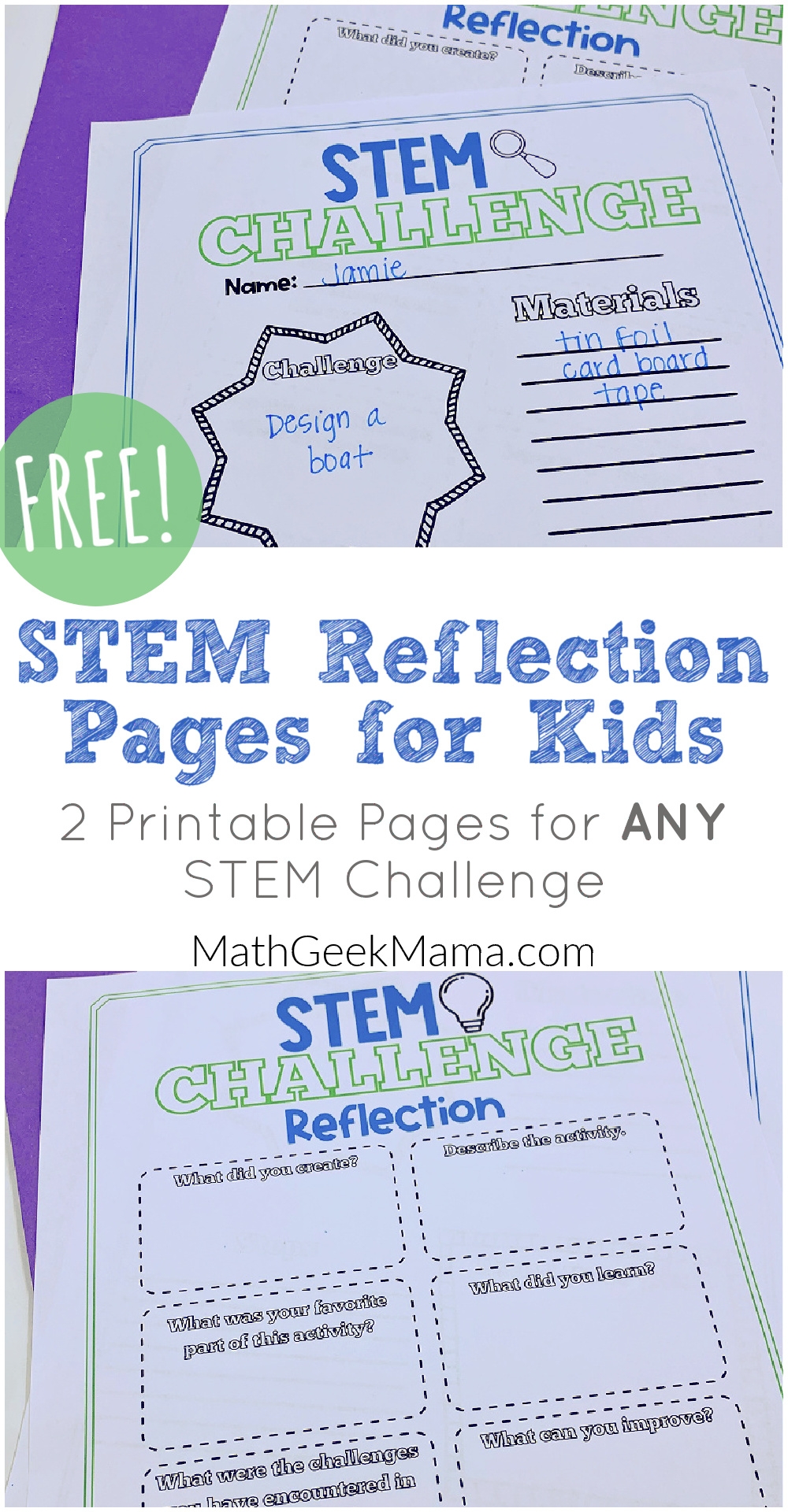 STEM Challenge Reflection Pages For Kids FREE Math Geek Mama