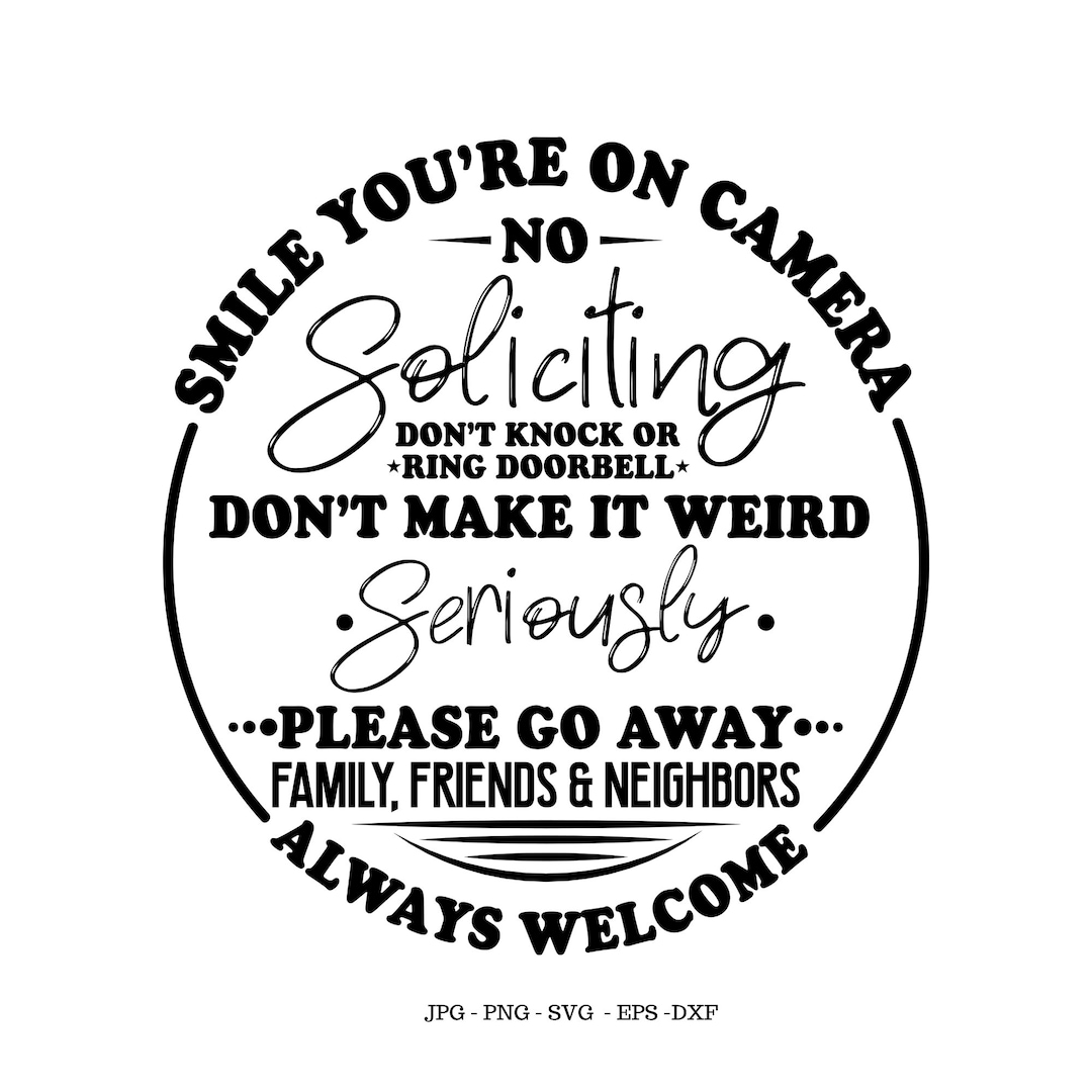 No Soliciting Sign Funny No Soliciting Outdoor Decor Porch Sign Porch Svg Housewarming Gift Do Not Disturb Sign Etsy